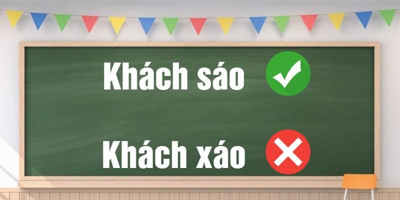 Khách sáo hay khách xáo