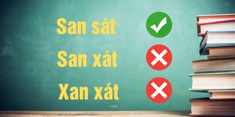 San sát hay san xát hay xan xát