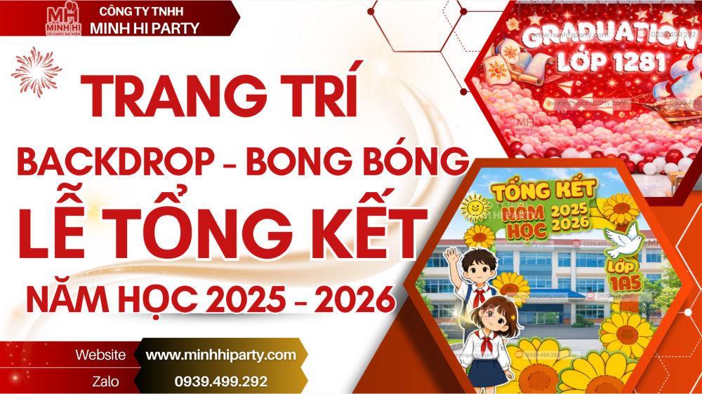 Dịch vụ trang trí backdrop & bong bóng tổng kết năm học