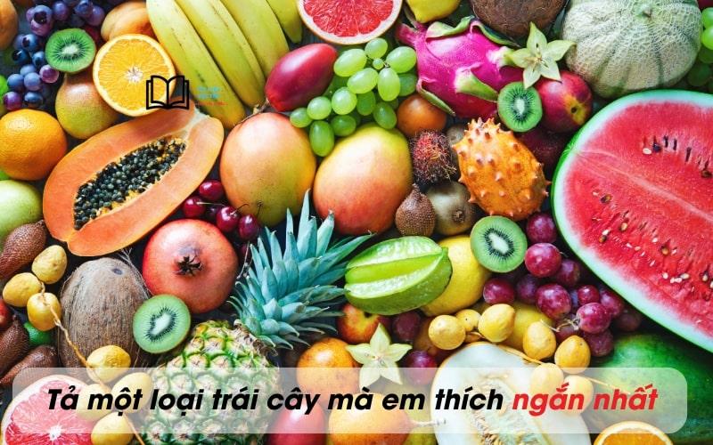 Tả một loại trái cây mà em thích lớp 5 ngắn gọn