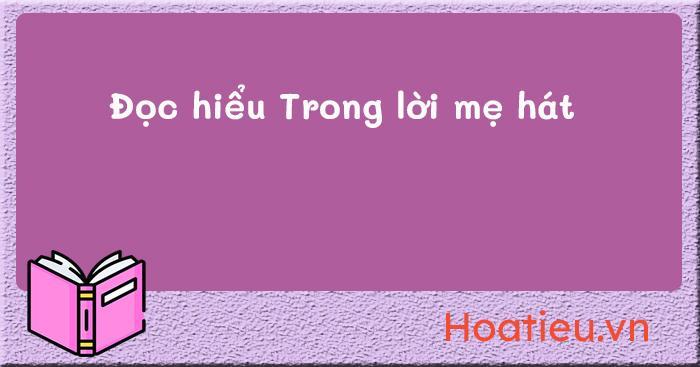 Trong lời mẹ hát đọc hiểu thể thơ
