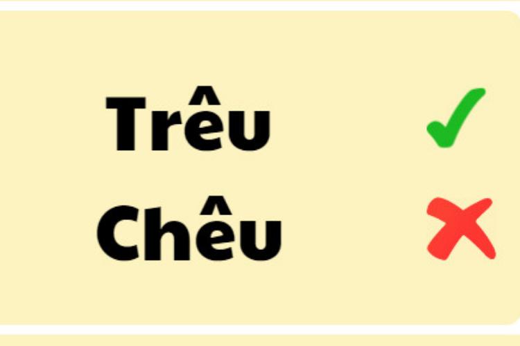 Phân Biệt Chêu Hay Trêu - Viết Đúng Chính Tả