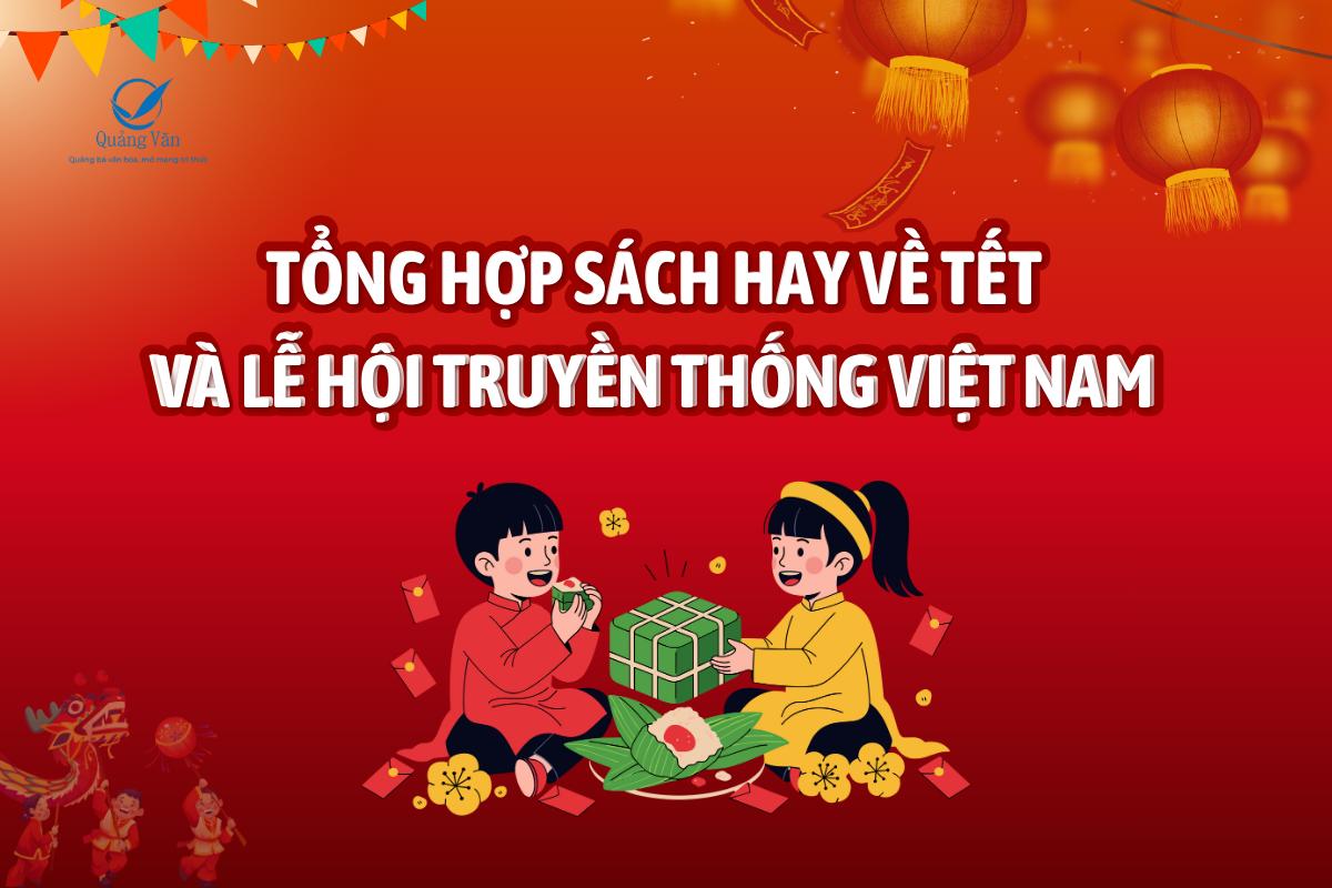 Tổng hợp sách về tết mới nhất