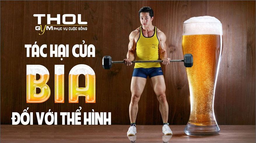 Tác hại của bia rượu đối với thể hình