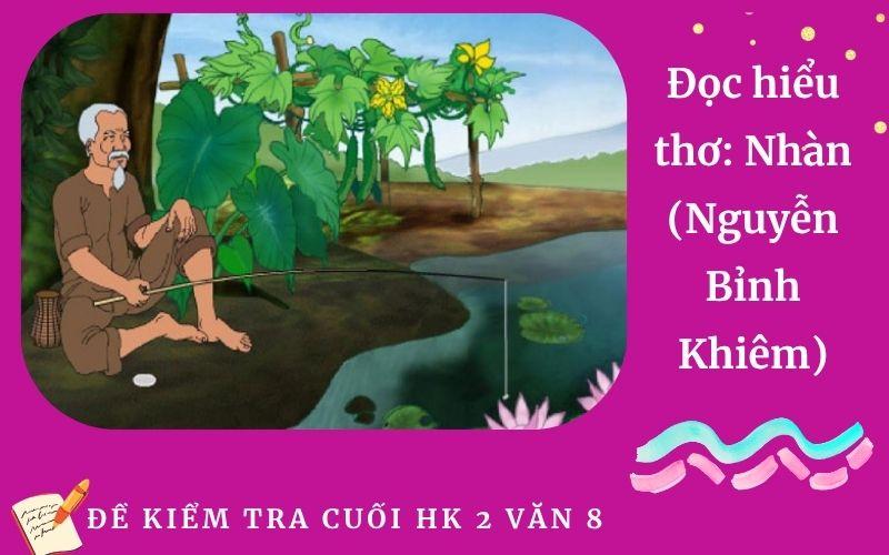 Đọc hiểu thơ: Nhàn (Nguyễn Bỉnh Khiêm)