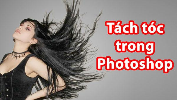 huong-dan-chi-tiet-tach-toc-trong-photoshop-cs6