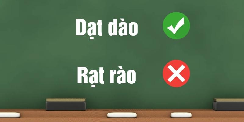 Dạt dào hay rạt rào