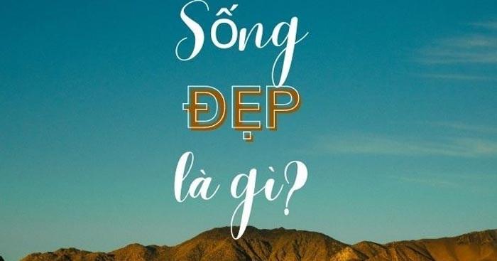 Dàn Ý Bài Văn Nghị Luận Về Lối Sống Đẹp (Văn Mẫu 2024)