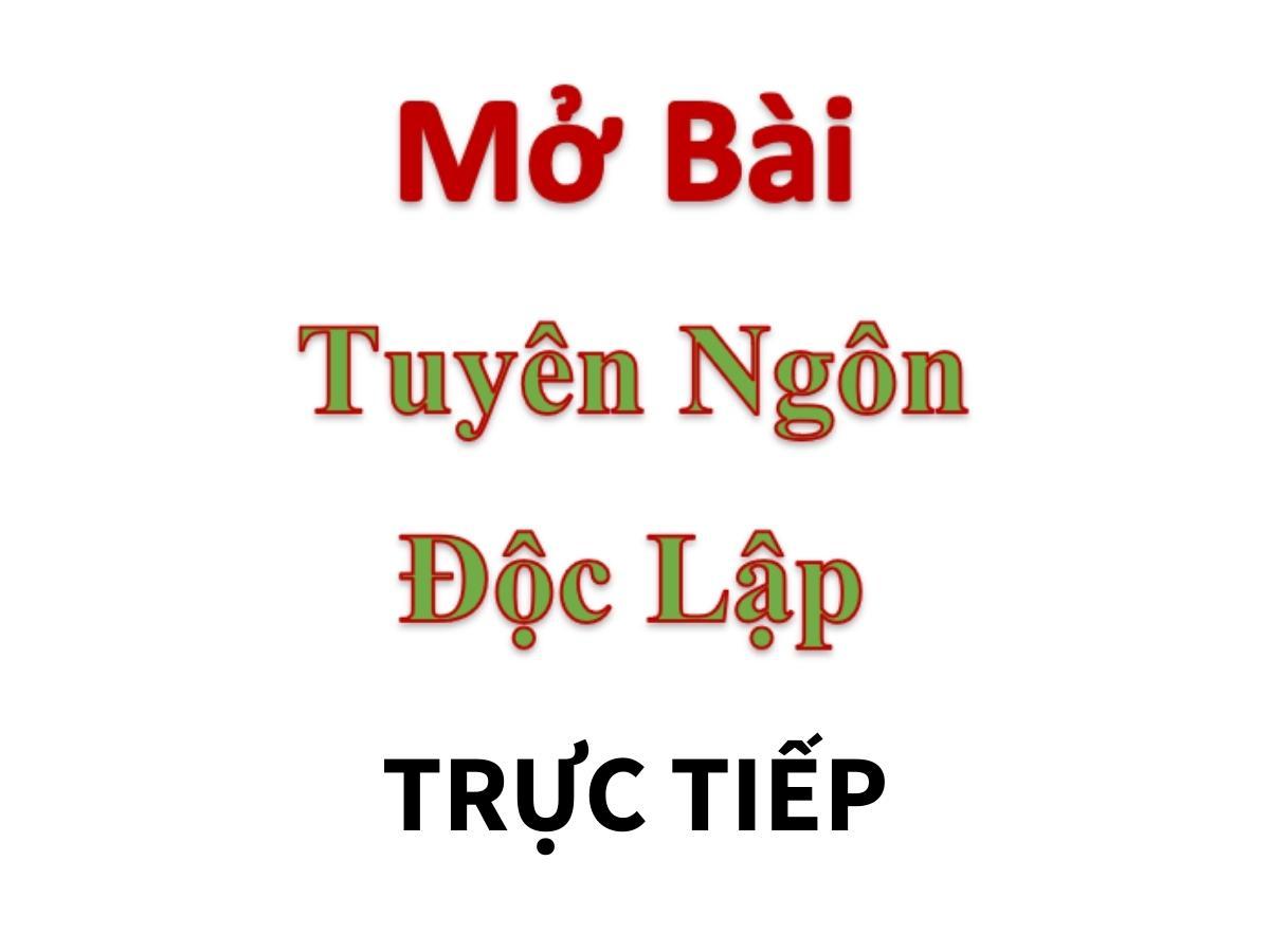 Mở bài tuyên ngôn độc lập trực tiếp