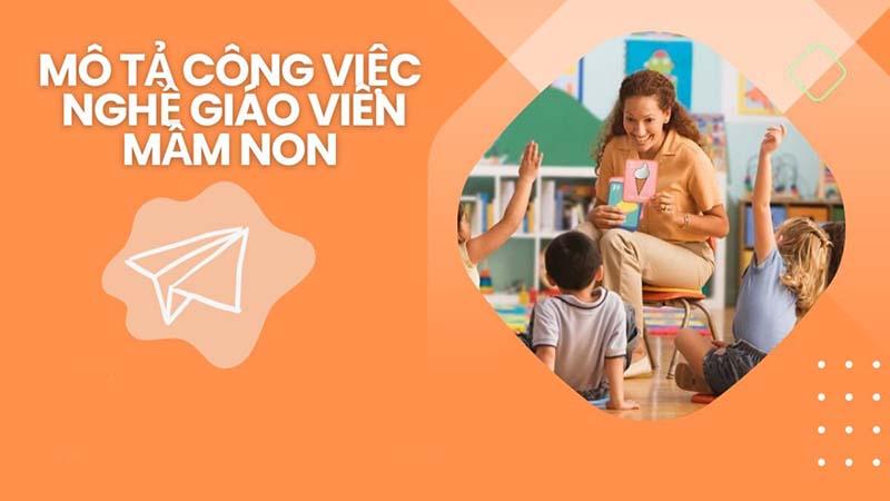 Mô tả công việc nghề giáo viên mầm non