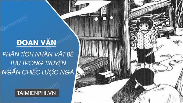 doan van phan tich nhan vat be thu trong truyen ngan chiec luoc nga