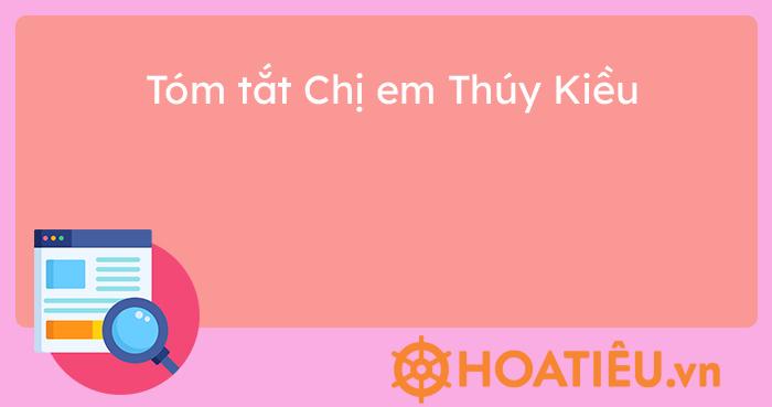 Tóm tắt Chị em Thúy Kiều ngắn gọn