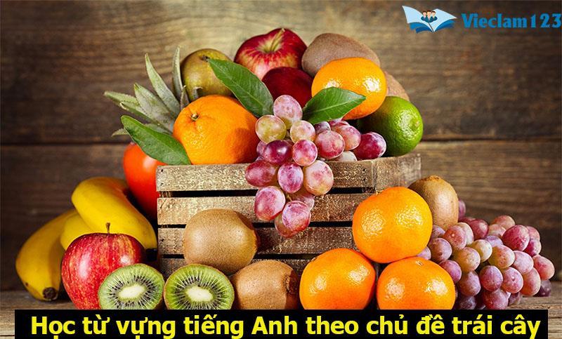 Học tiếng Anh theo chủ đề trái cây