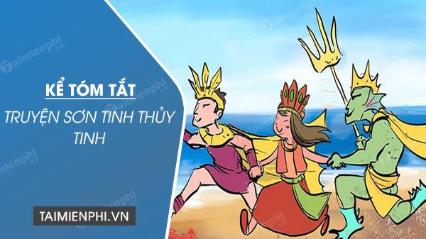 ke tom tat truyen son tinh thuy tinh