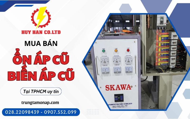 mua bán ổn áp cũ TPHCM, mua bán biến áp cũ TPHCM