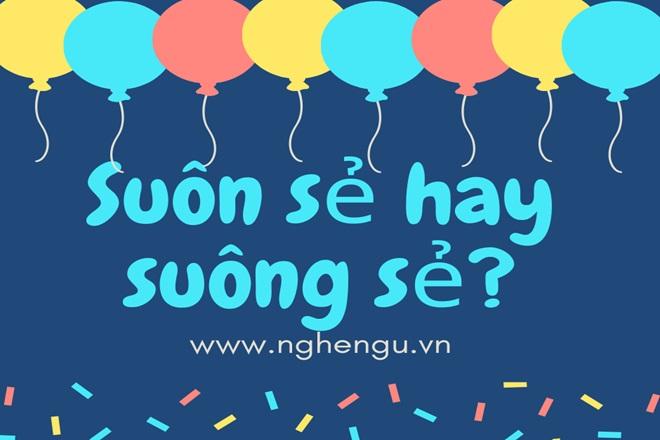 Chọn từ suôn sẻ đúng chính tả